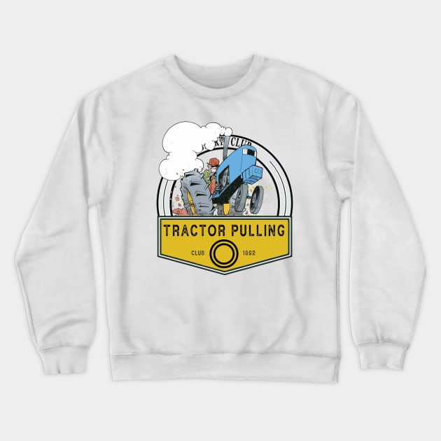 Tractor Pulling club Crewneck Sweatshirt by wiswisna